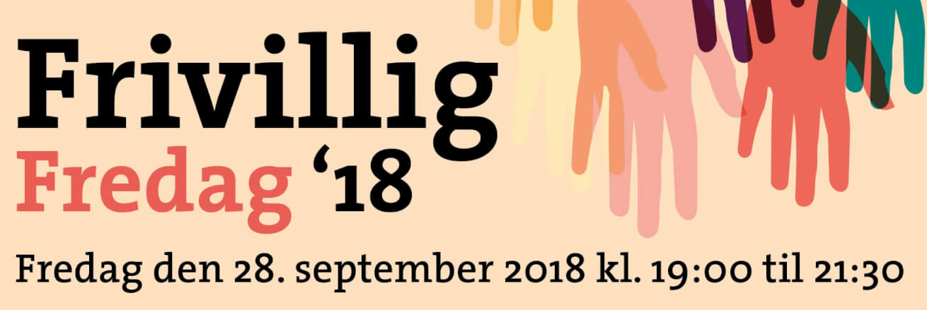 Frivilligrådet i Billund kommune inviterer til frivillig fredag